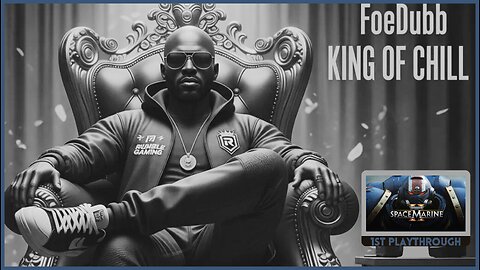 🏰KINGDOM MENU: 🌳SESHYS & 🎮SPACE MARINE 2 ON DECK DILLY DILLY!!!!