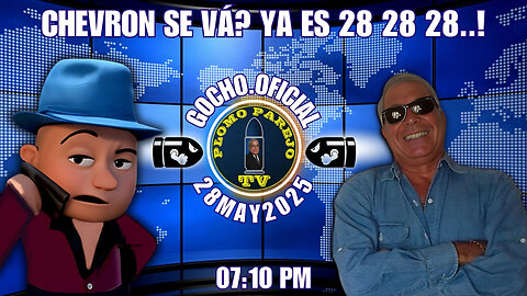 28MAY2025 | PLOMO PAREJO | CHEVRON SE VÁ? ¡YA ES 28 28 28...! [GOCHO.OFICIAL]