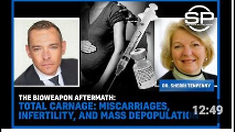 "Bioweapon Aftermath: Carnage, Miscarriages, Infertility, Mass Depopulation"