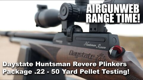 Daystate Huntsman Revere .22 Plinkers Package w/ MTC Optics - 50 yard tests with FPS and FPE!