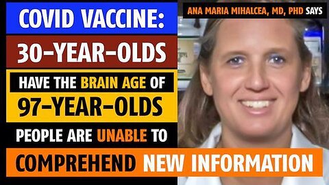 "COVID Vaccine Impact: MD Ana Maria Mihalcea Claims 30-Year-Olds Reflect 97-Year-Old Brain Age"