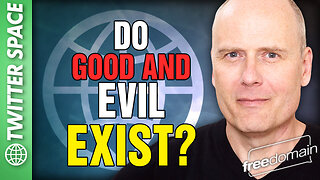 Do Good and Evil Exist? Twitter/X Space