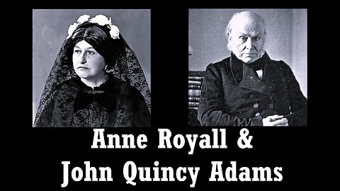 Anne Royall & John Quincy Adams (A song about the skinny-dipping President of the United States)