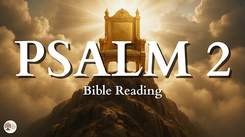 Psalm 2 NIV | Peaceful Bible Audio Reading for Stillness and Scripture Meditation