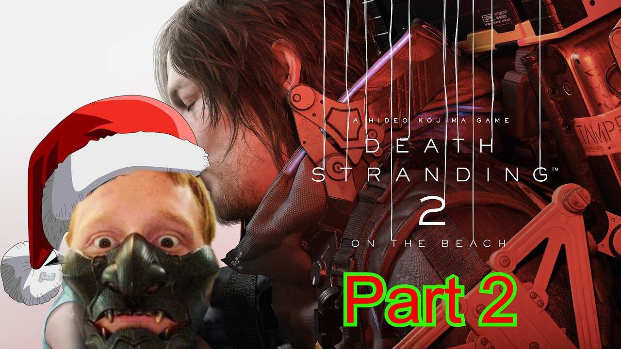 John Gets Playing - Death Stranding 2
