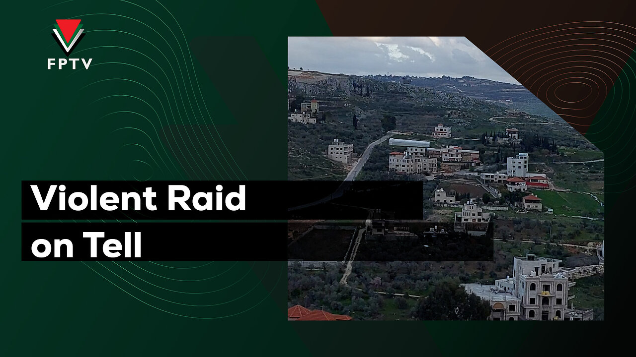 Violent Raid on Tell