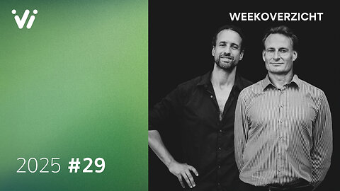 Weekoverzicht #29 2025 - Willem Engel en Jeroen Pols