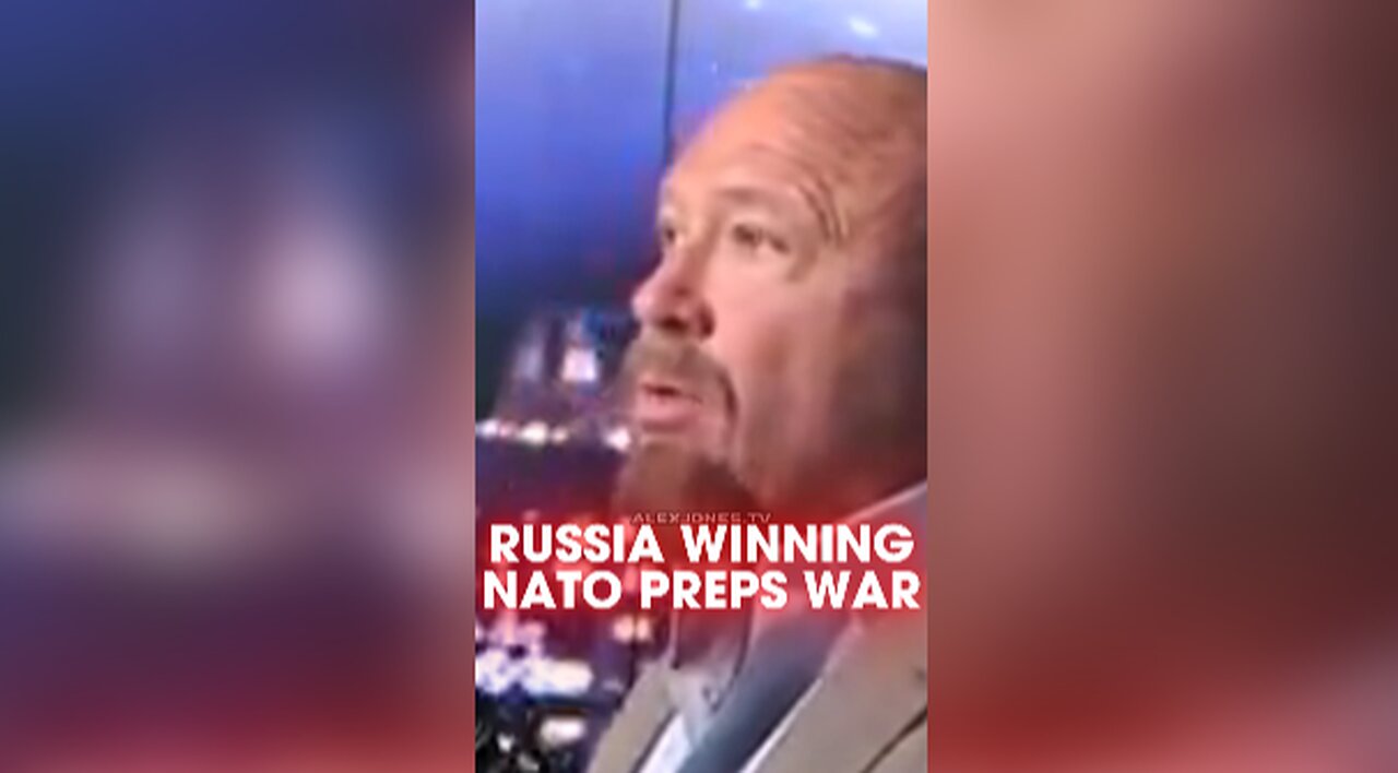 Alex Jones: NATO Preparing To Send 250k Troops To Fight Russia - 9/4/25