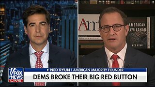 NED RYUN: DEMS BROKE THEIR BIG RED BUTTON