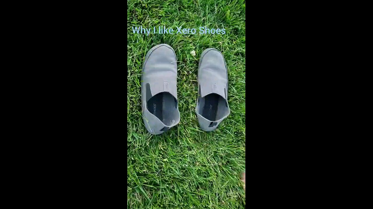 Why I like Xero shoes!