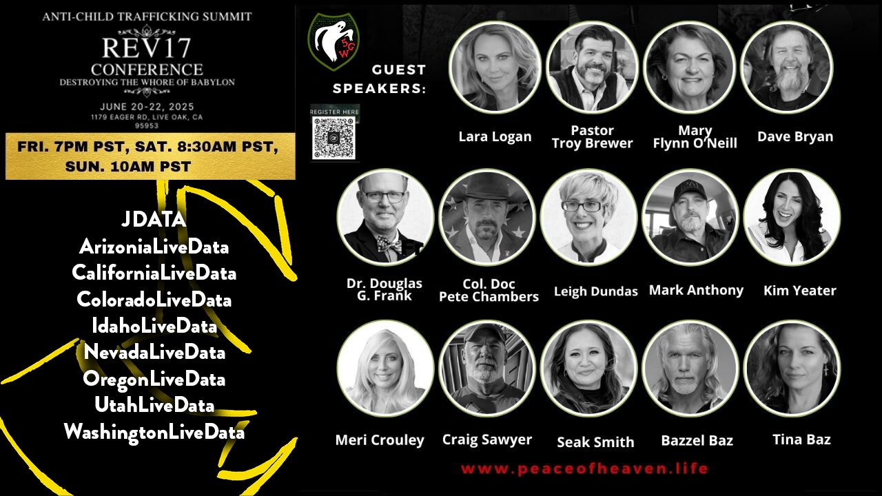 California Live Data - REV17: June 20–22, 2025 | Live Church of Glad Tidings & The Embassy of Heaven -REV17 Anti-Child Tr*fficking Conference - JDATA