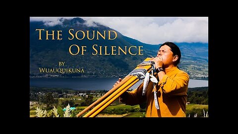 The Sound Of Silence by Wuauquikuna | Panflute | Toyos |