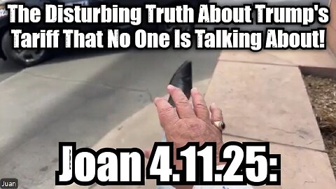 Juan O' Savin: 4.11.25: The Disturbing Truth About Trump's Tariff That No One Is Talking About!