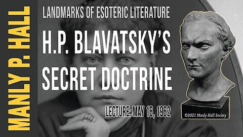 "Unveiling New Age Origins: Exploring Manly P. Hall, H.P. Blavatsky & The Secret Doctrine"