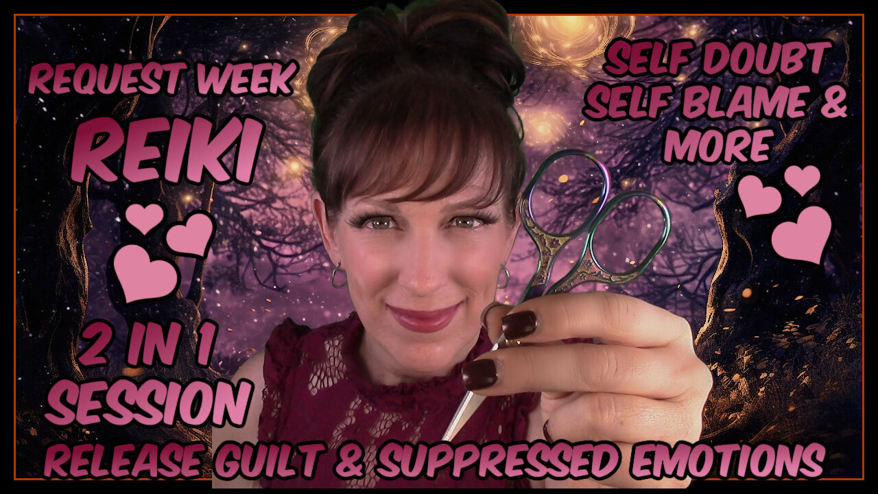 Reiki✨Energy Cleanse & Deep Healing✨Self Doubt & Self Blame✨Guilt & Suppressed Emotions🥰💚🌼