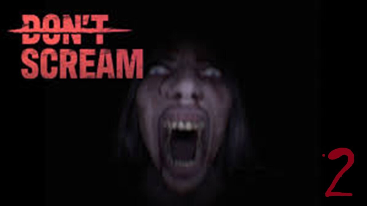 DON'T SCREAM | Episode 2