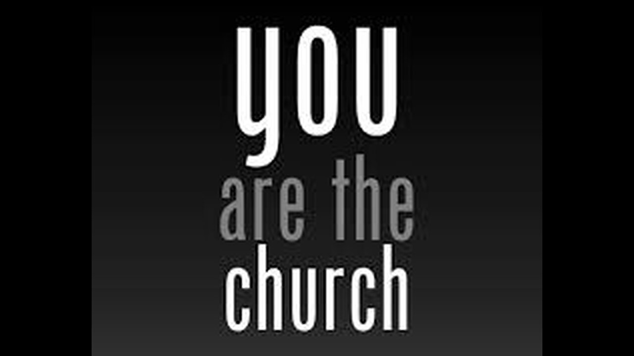You Are The Church