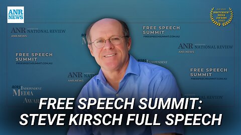 FREE SPEECH SUMMIT: Steve Kirsch's full speech