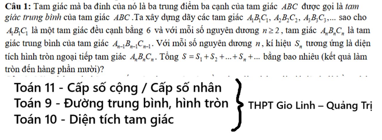 THPT Gio Linh – Quảng Trị: Toán 9-10-11: Tam giác mà ba đỉnh của nó là ba trung điểm ba cạnh của