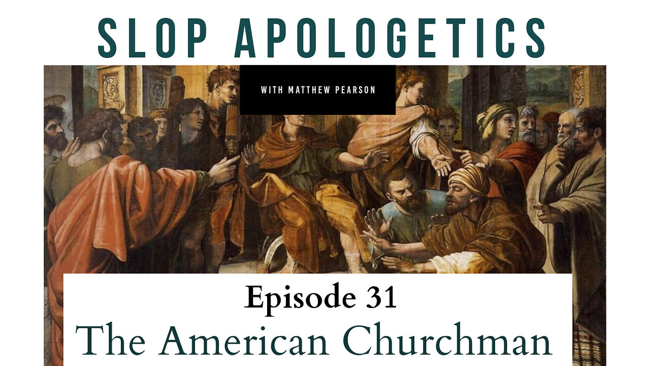 The American Churchman: Slop Apologetics