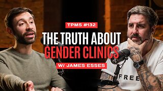 Is Gender Ideology Harming Children? | James Esses x Peter McCormack