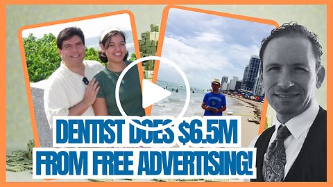 Joint Ventures | Dental Marketing | $6 5M From FREE Advertising |