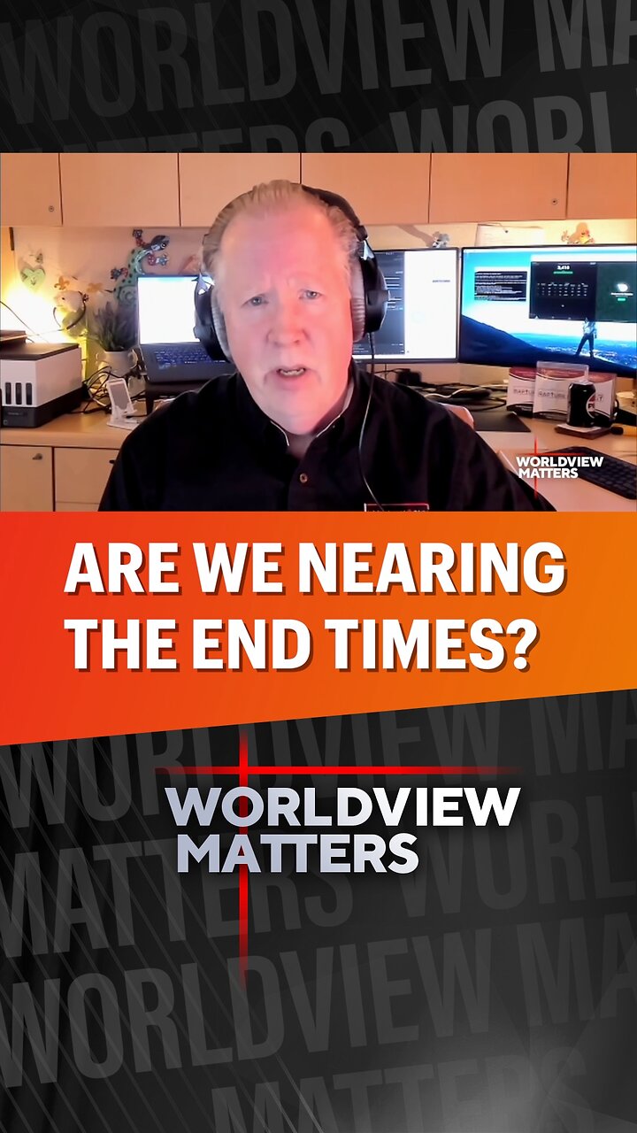 đAre We Nearing The End Times?