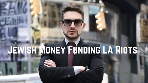 Juish Money Funding LA ICE Riots