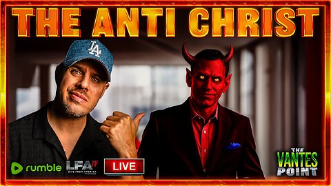 THE ANTI CHRIST | THE VANTES POINT 8.22.25 6PM