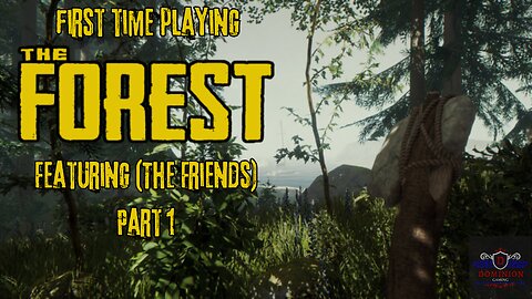First Time Playing The Forest. With Friends