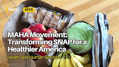 MAHA Movement: Transforming SNAP for a Healthier America