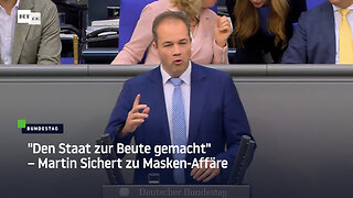 "Den Staat zur Beute gemacht" – Martin Sichert zu Masken-Affäre