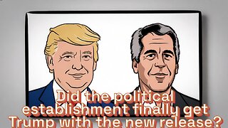 Did the political establishment finally get Trump with the new release?- AC Daily Shower Ep 628