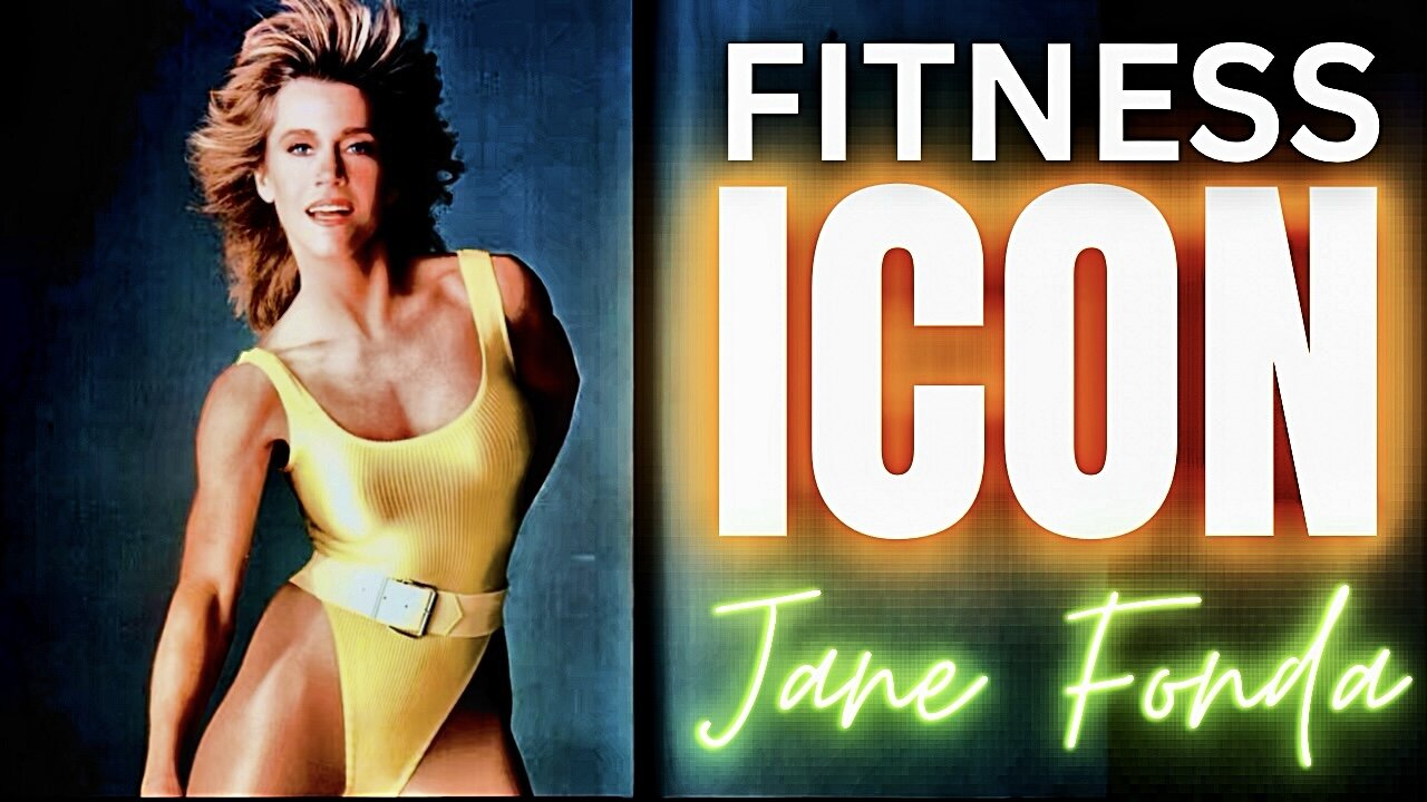 Fitness Icon: Jane Fonda’s Untold Story of Activism, Hollywood & Workout Revolution
