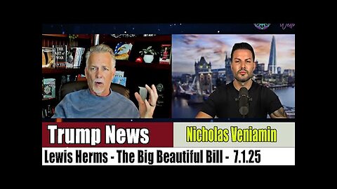 The Big Beautiful Bill - Lewis Herms Interview with Nicholas Veniamin About the upcoming events
