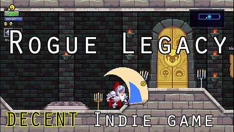 Rogue Legacy: Indie Game With Teeth!