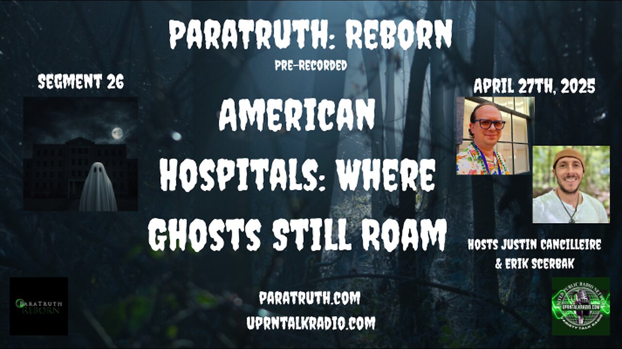 ParaTruth: Reborn - American Hospitals: Where Ghosts Still Roam