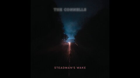 The Connells - Steadman's Wake (2021) [Complete CD] USA