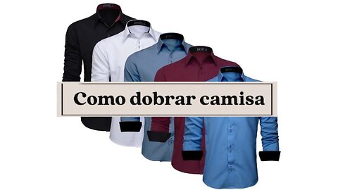 Como dobrar camisa!