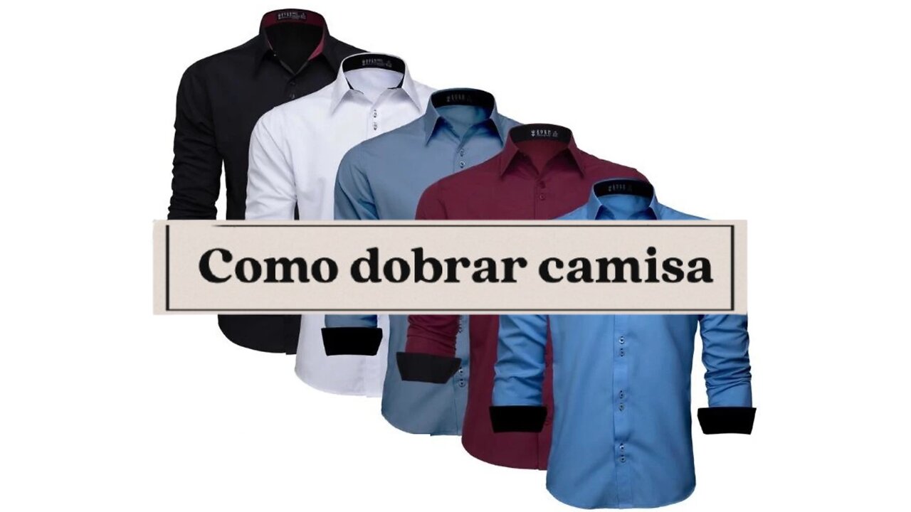 Como Dobrar Camisa!