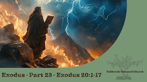 Exodus - Part 23 - Exodus 20:1-17