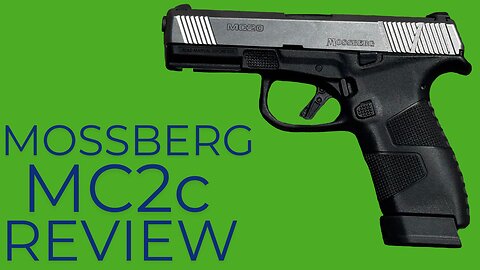 Mossberg MC2c Gun Review