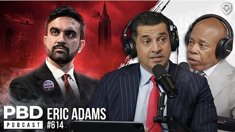 NYC Mayor Eric Adams DESTROYS Zohran Mamdani | PBD Podcast | Ep. 614