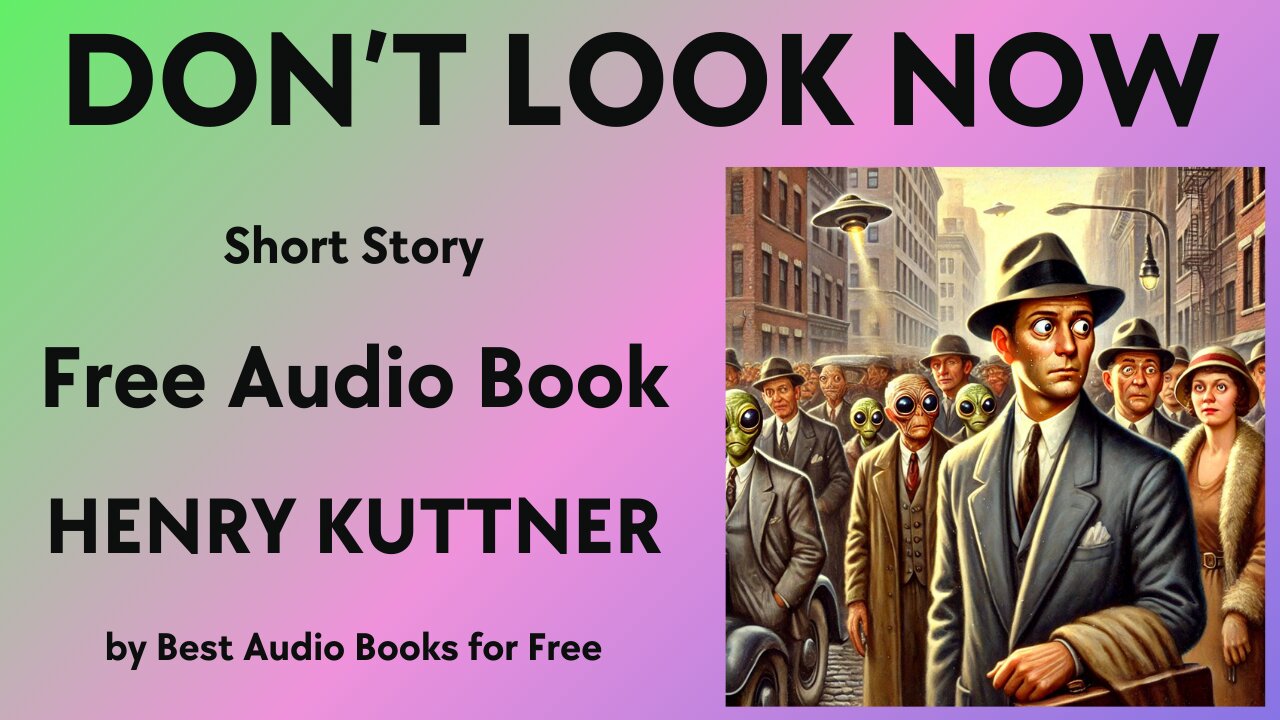 Don't Look Now - A Short Story - by Henry Kuttner - Best Audio Books for Free