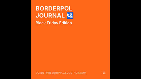 BORDERPOL JOURNAL - Black Friday Edition