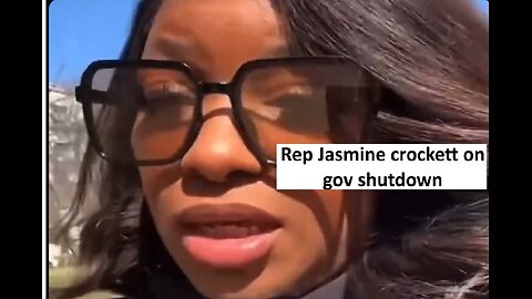 Rep Jasmine Crockett on gov shutdowns