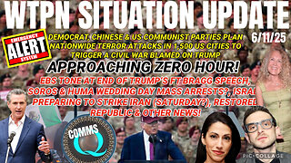 WTPN SITUATION UPDATE FEATURING RESTORED REPUBLIC…6/11/25