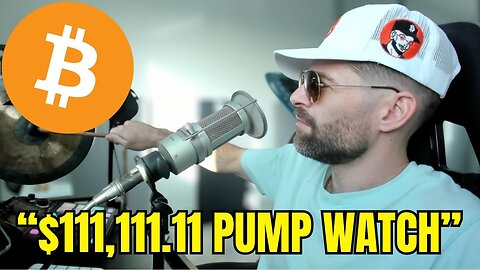 Bitcoin $111,111.11 LIVE Pump Watch!