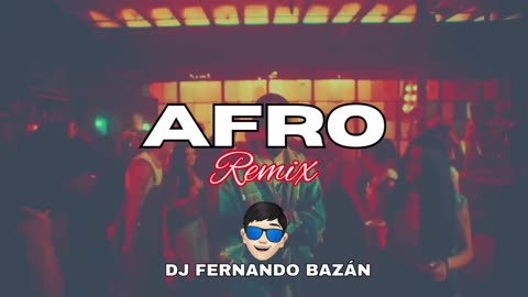 AFRO ✘ REMIX CACHENGUE ✘ DJ FERNANDO BAZÁN