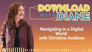 Navigating in a Digital World with Christina Avallone